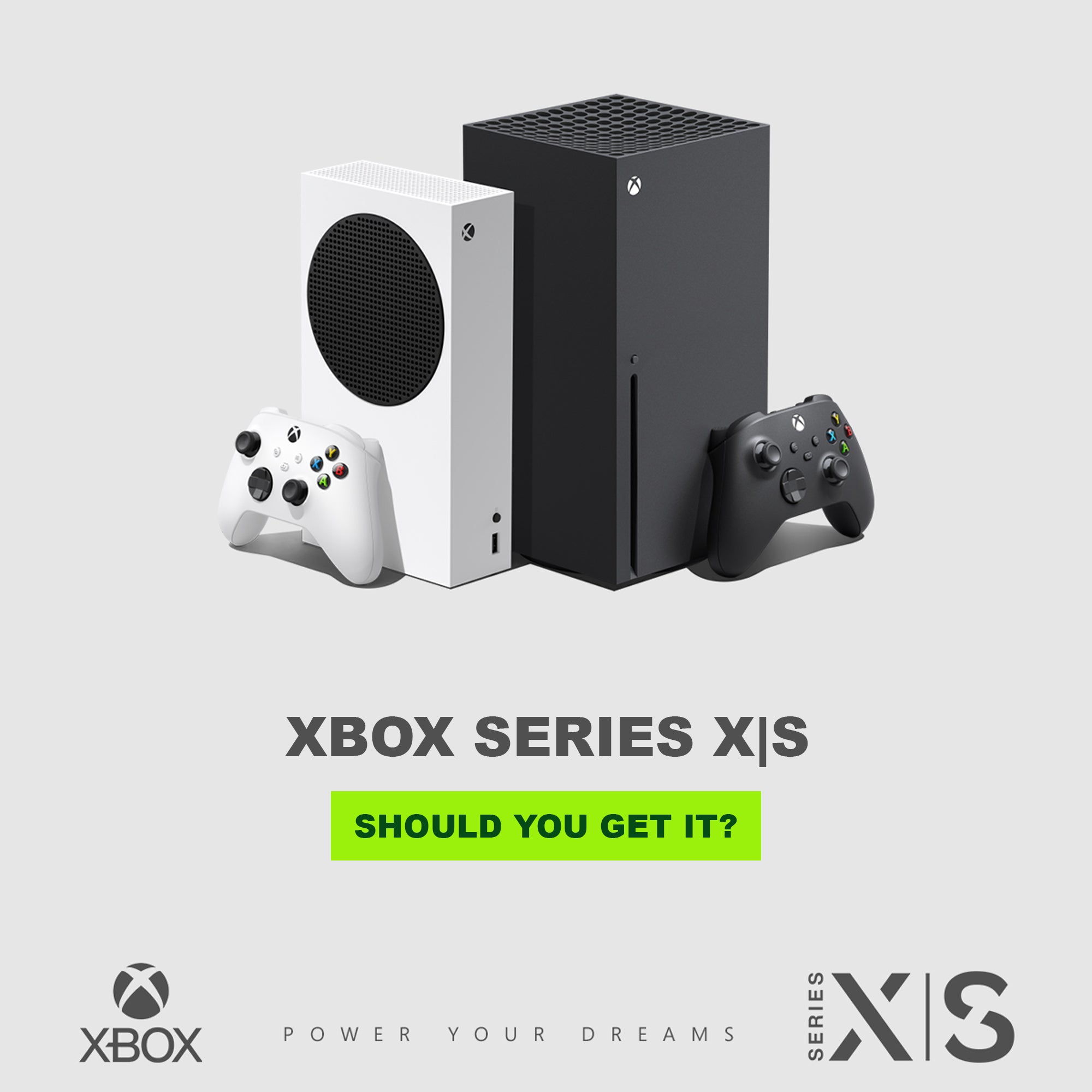 Xbox Series X|S - Should you get it?
