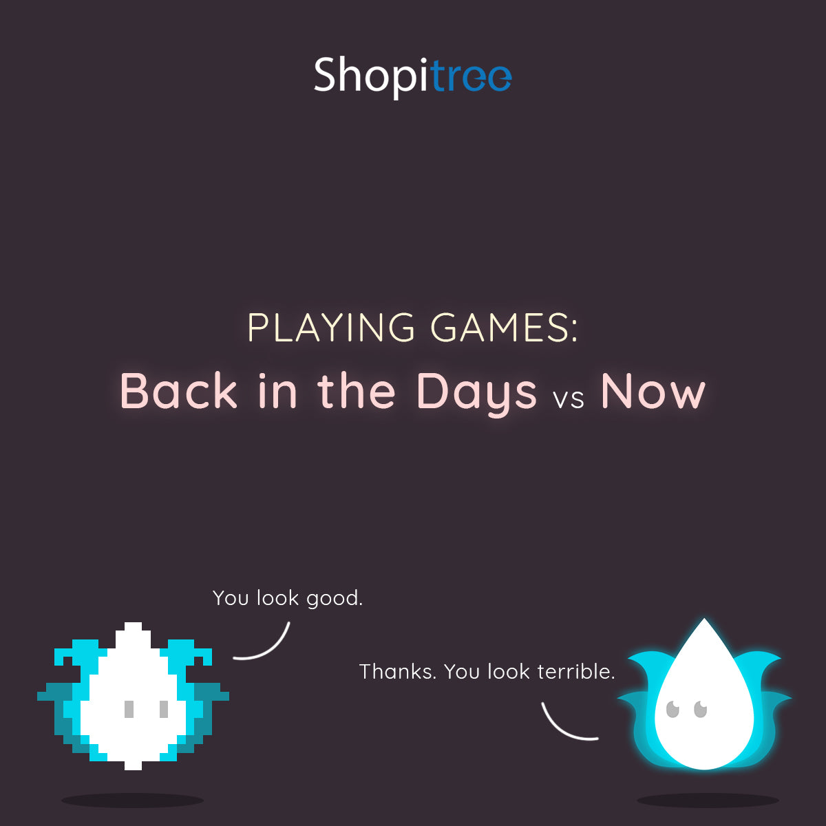 Playing Games: Back in the Days vs Now